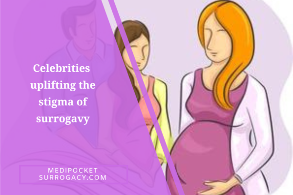 Celebrities uplifting the stigma of surrogacy