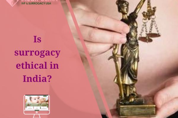 Is surrogacy ethical in India?