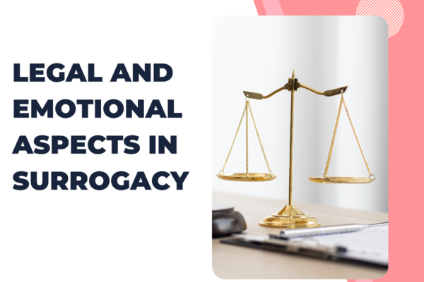 How do we take care of Legal and Emotional considerations in Surrogacy USA? – Surrogacy & IVF – Powered by Medipocket USA