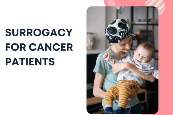 Surrogacy for Cancer Patients