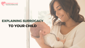 Explaining Surrogacy to Your Child
